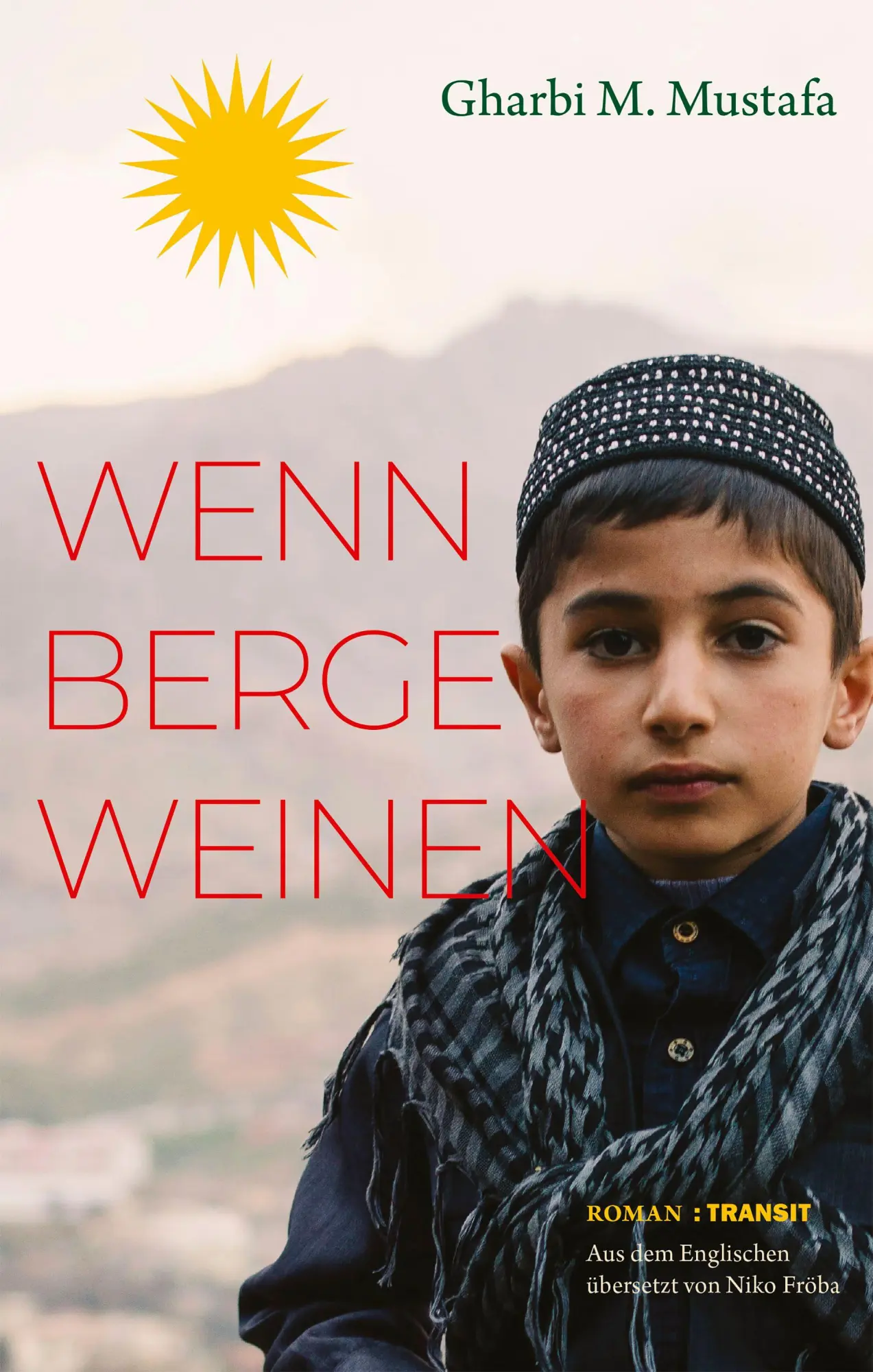 Cover: 9783887474256 | Wenn Berge weinen | Roman | Gharbi M. Mustafa (u. a.) | Buch | 132 S.