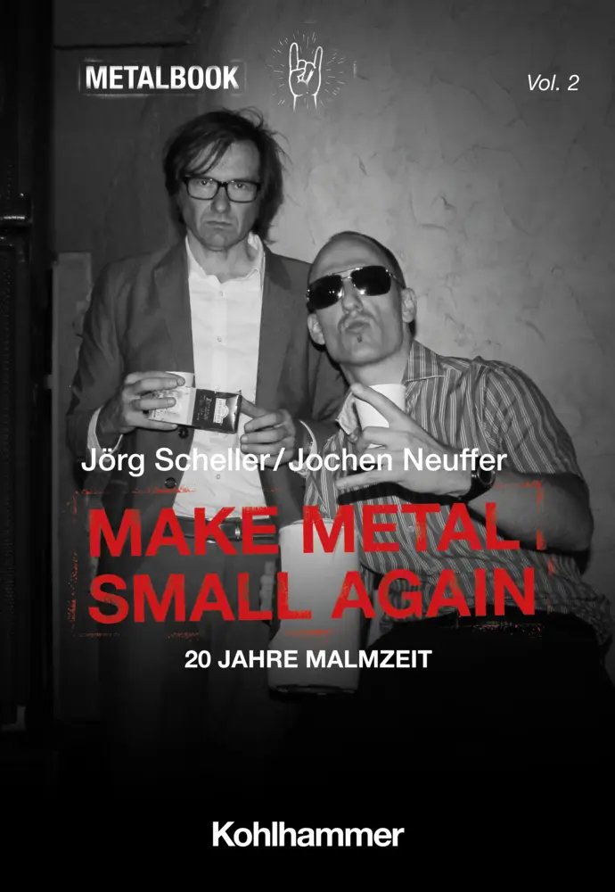 Cover: 9783170434356 | Make Metal Small Again | 20 Jahre Malmzeit | Jörg Scheller (u. a.)