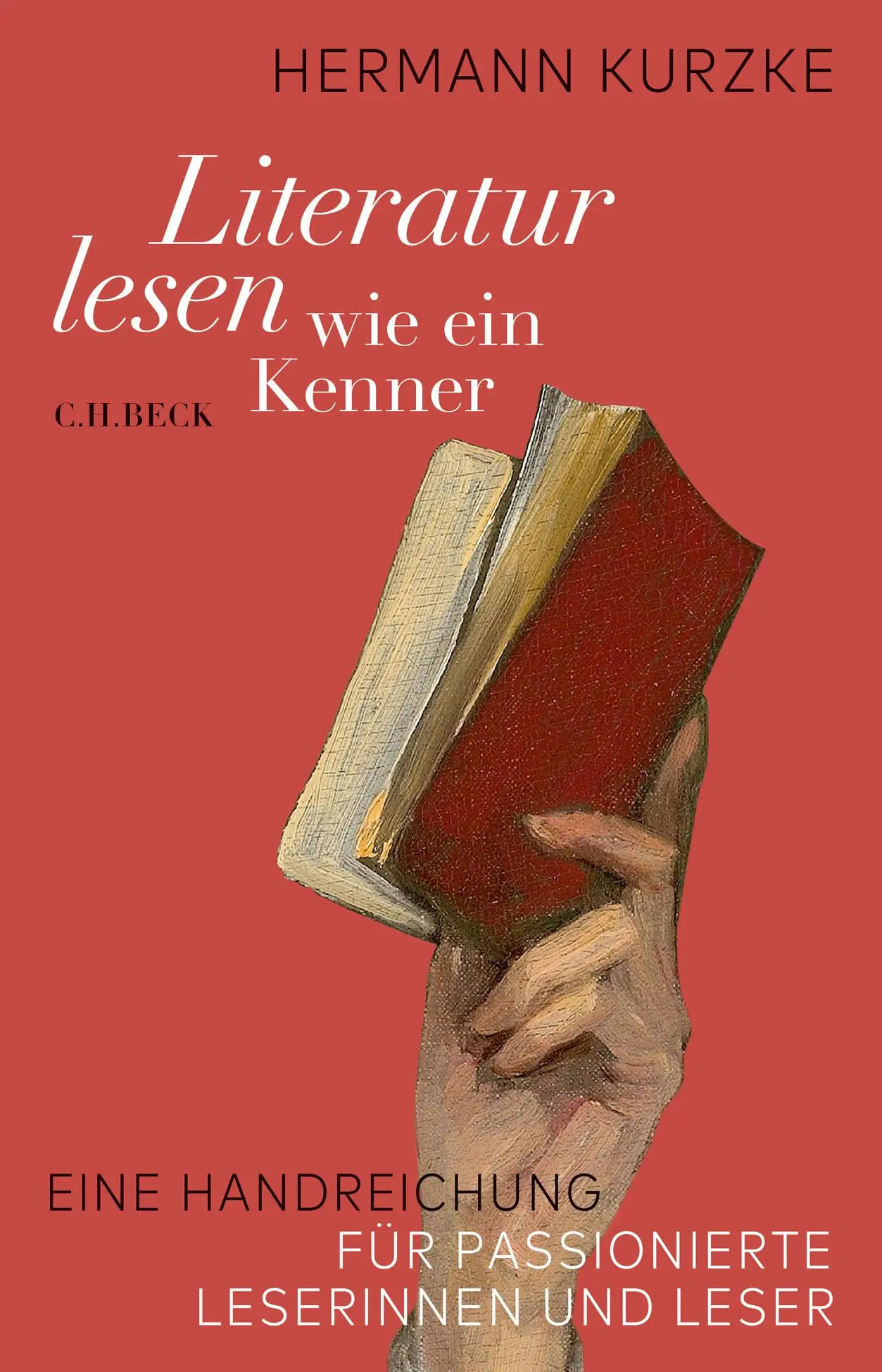 Cover: 9783406764356 | Literatur lesen wie ein Kenner | Hermann Kurzke | Buch | 394 S. | 2021