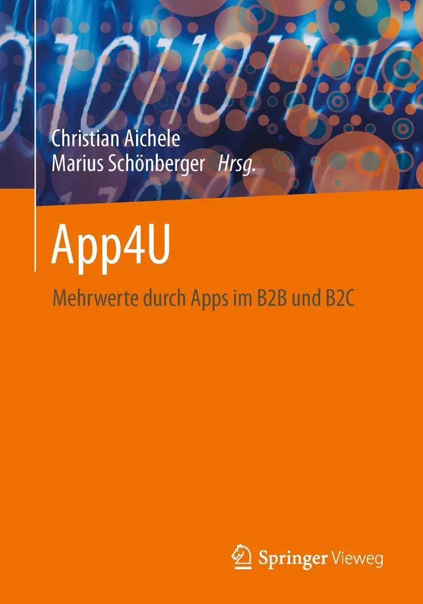 Cover: 9783834824356 | App4U | Mehrwerte durch Apps im B2B und B2C | Aichele (u. a.) | Buch
