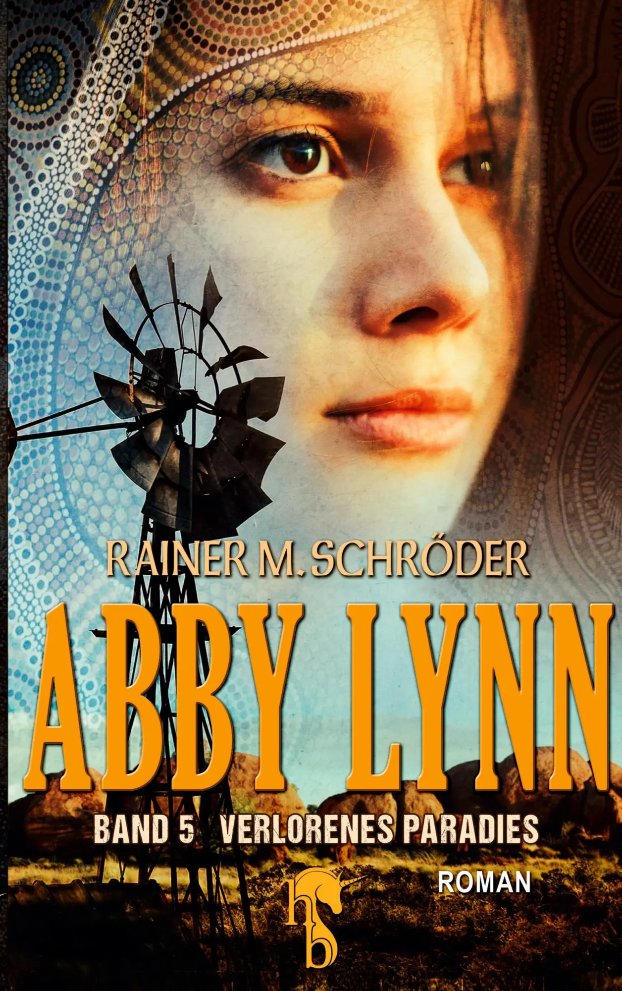 Cover: 9783957514356 | Abby Lynn - Verlorenes Paradies | Abby Lynn Serie Band 5 | Schröder
