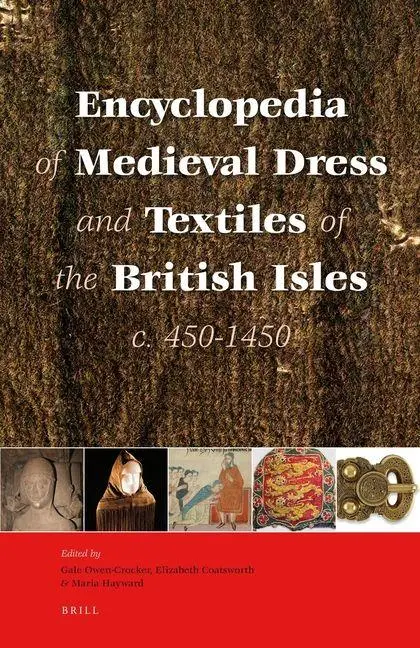 Cover: 9789004124356 | Encyclopedia of Medieval Dress and Textiles of the British Isles,...