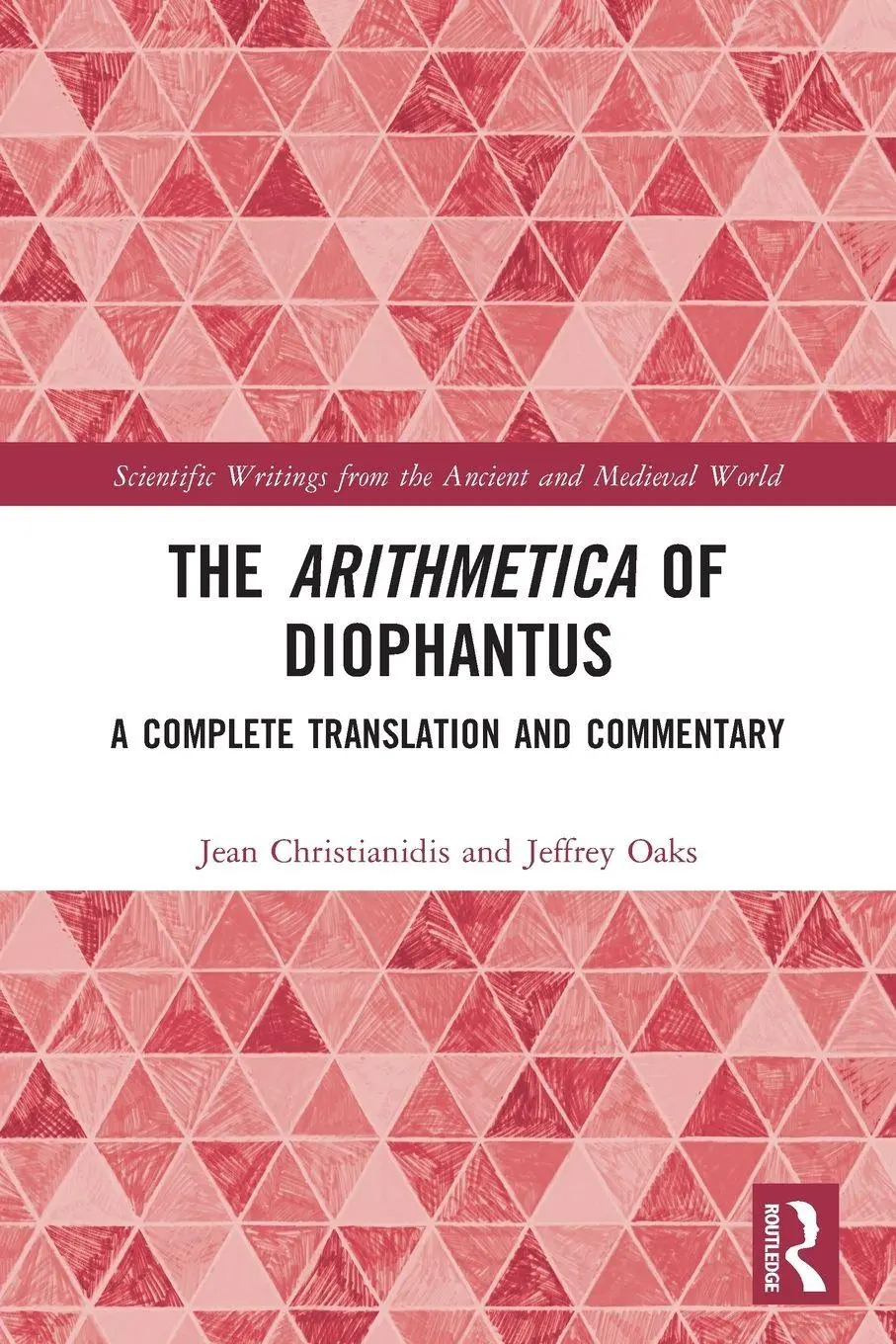 Cover: 9781032324456 | The Arithmetica of Diophantus | A Complete Translation and Commentary