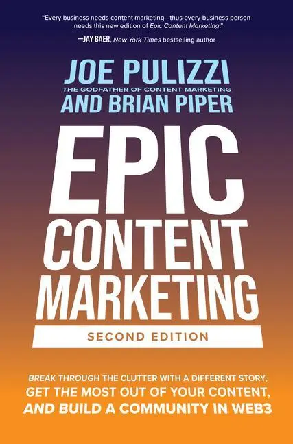 Cover: 9781264774456 | Epic Content Marketing: Break through the Clutter with a Different...