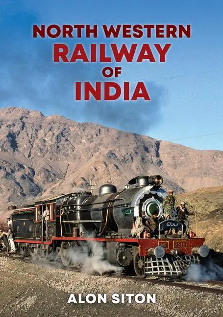 Cover: 9781398114456 | North Western Railway of India | Alon Siton | Taschenbuch | Englisch