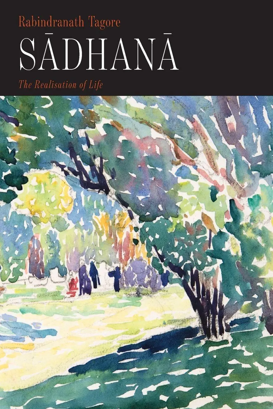 Cover: 9781684224456 | Sadhana | The Realisation of Life | Rabindranath Tagore | Taschenbuch