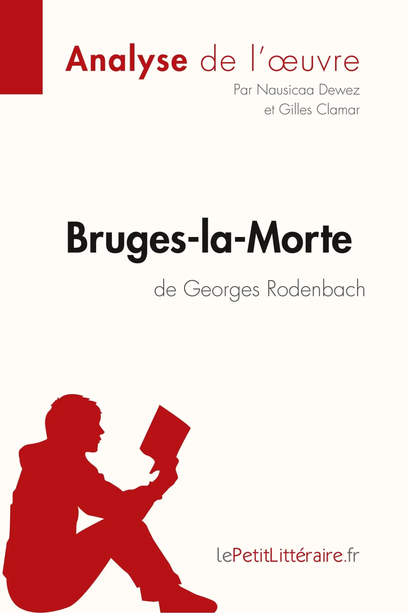 Cover: 9782806294456 | Bruges-la-Morte de Georges Rodenbach (Analyse de l'oeuvre) | Buch
