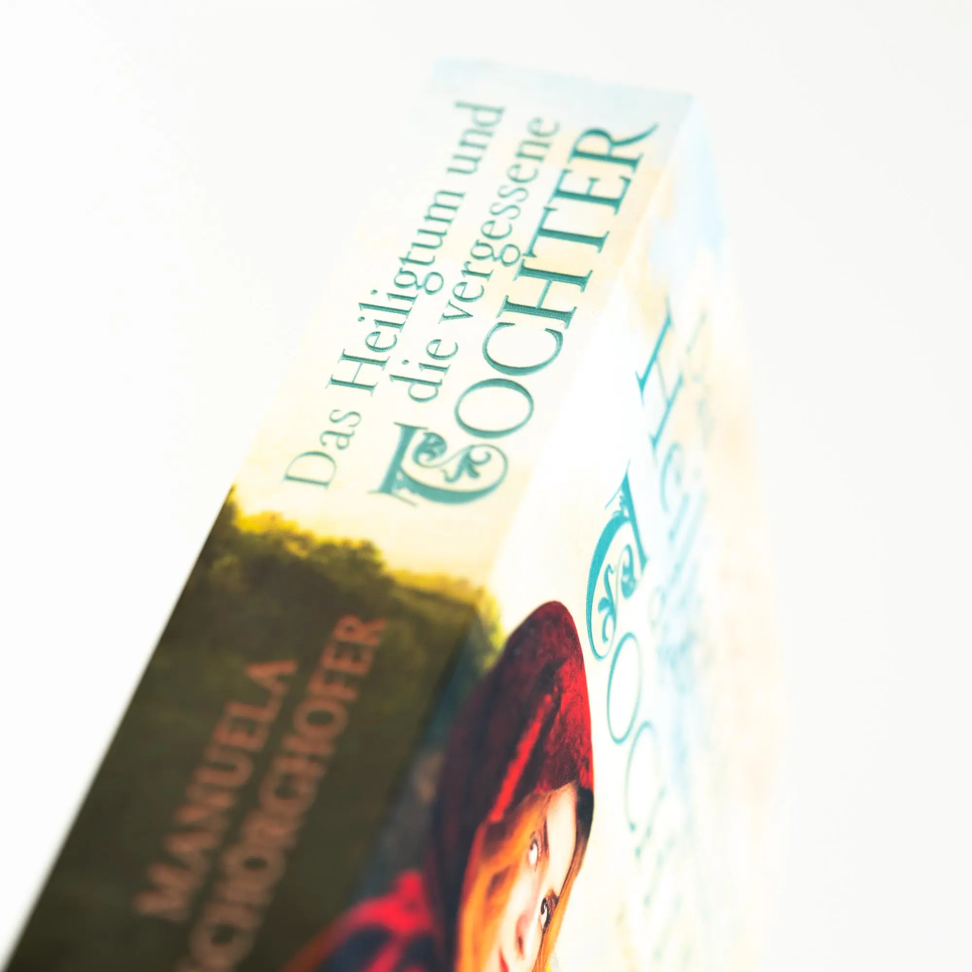 Bild: 9783365004456 | Das Heiligtum und die vergessene Tochter | Manuela Schörghofer | Buch