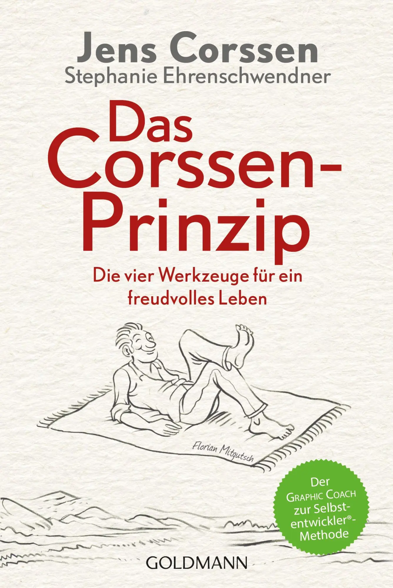 Cover: 9783442224456 | Das Corssen-Prinzip | Jens Corssen (u. a.) | Taschenbuch | 240 S.
