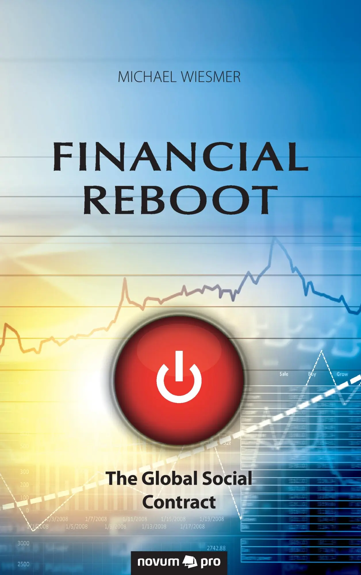 Cover: 9783990484456 | Financial Reboot | The Global Social Contract | Michael Wiesmer | Buch