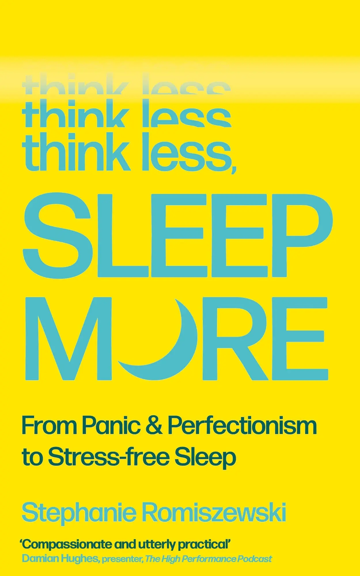 Cover: 9781805464556 | Think Less, Sleep More | Stephanie Romiszewski | Taschenbuch | X