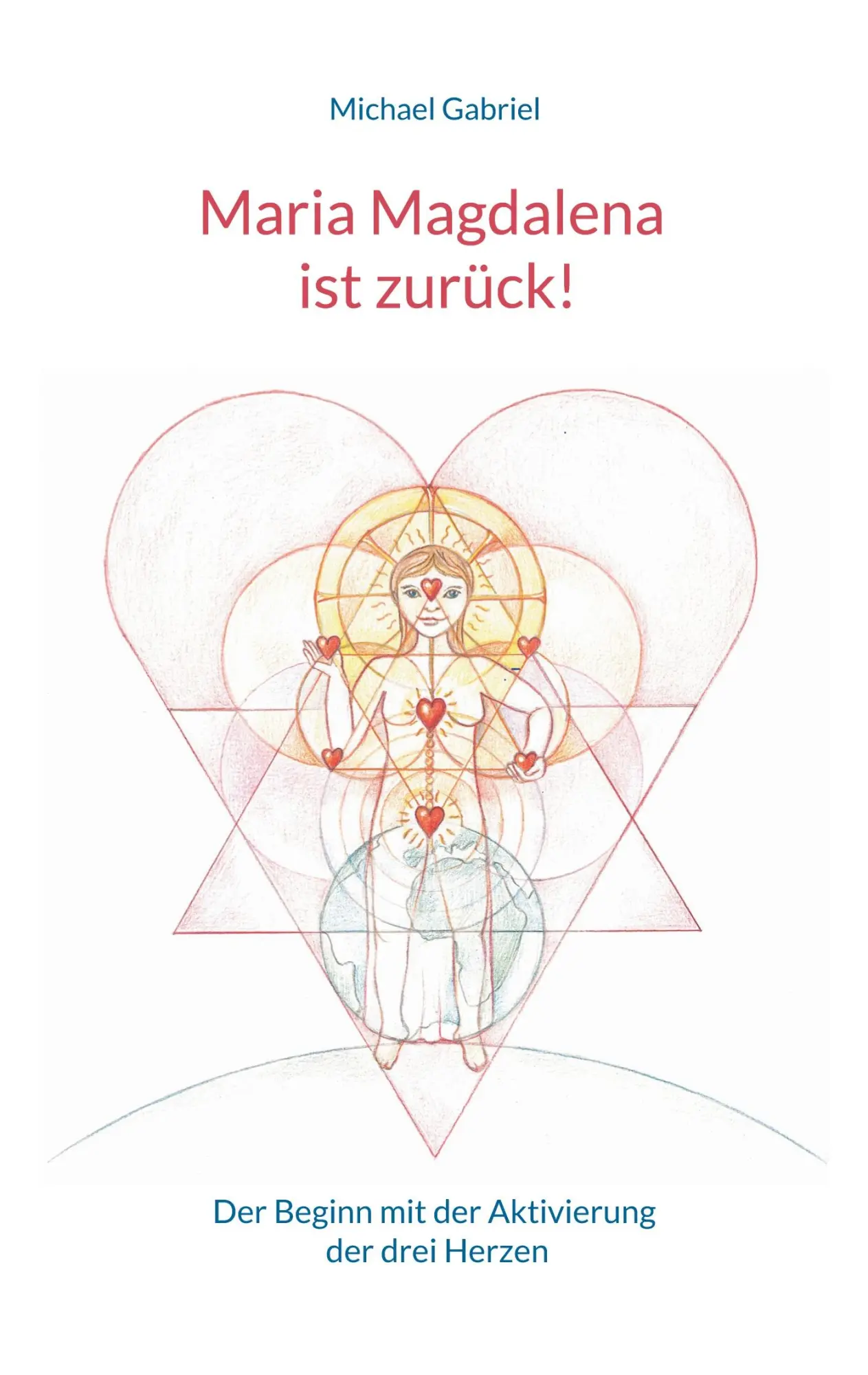 Cover: 9783756834556 | Maria Magdalena ist zurück! | Michael Gabriel | Taschenbuch | 72 S.