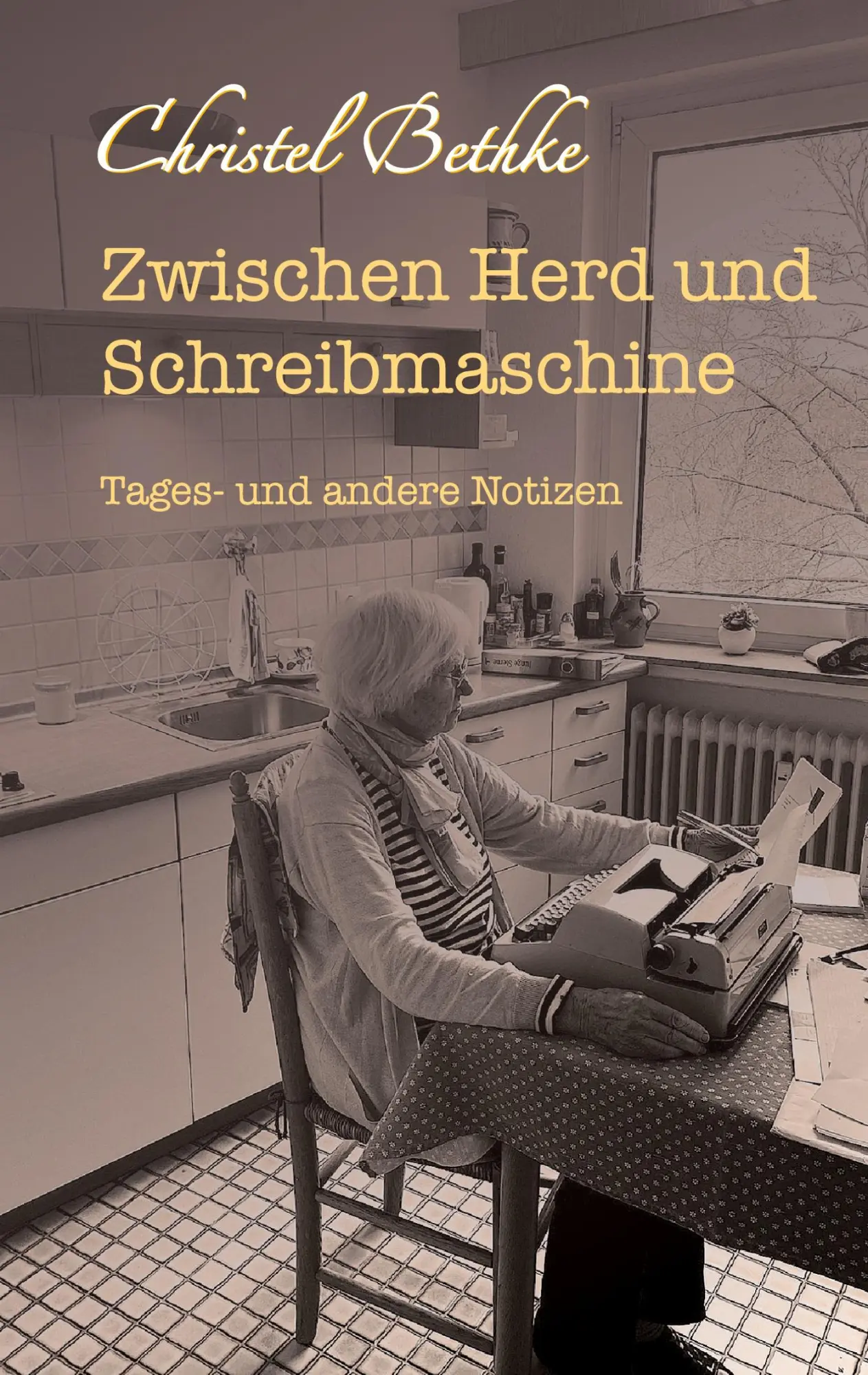 Cover: 9783757824556 | Zwischen Herd und Schreibmaschine | Tages- und andere Notizen | Bethke