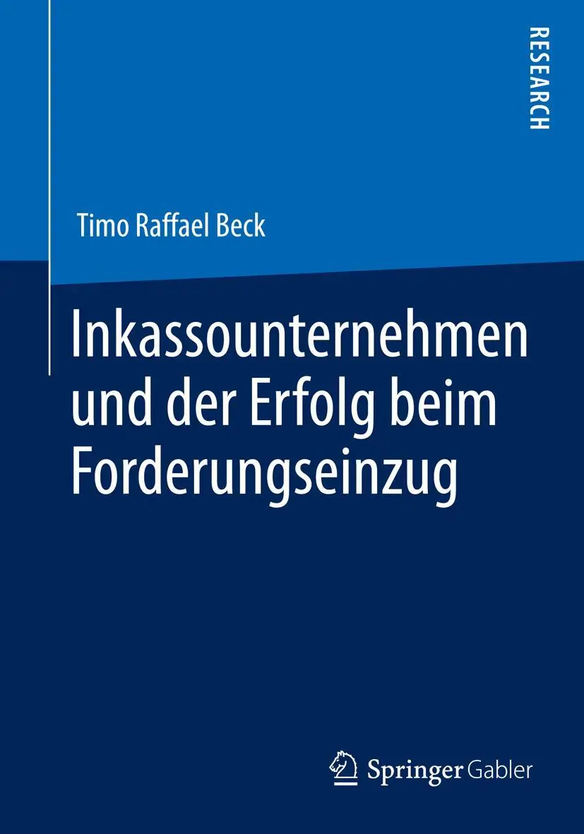 Cover: 9783658054656 | Inkassounternehmen und der Erfolg beim Forderungseinzug | Beck | Buch