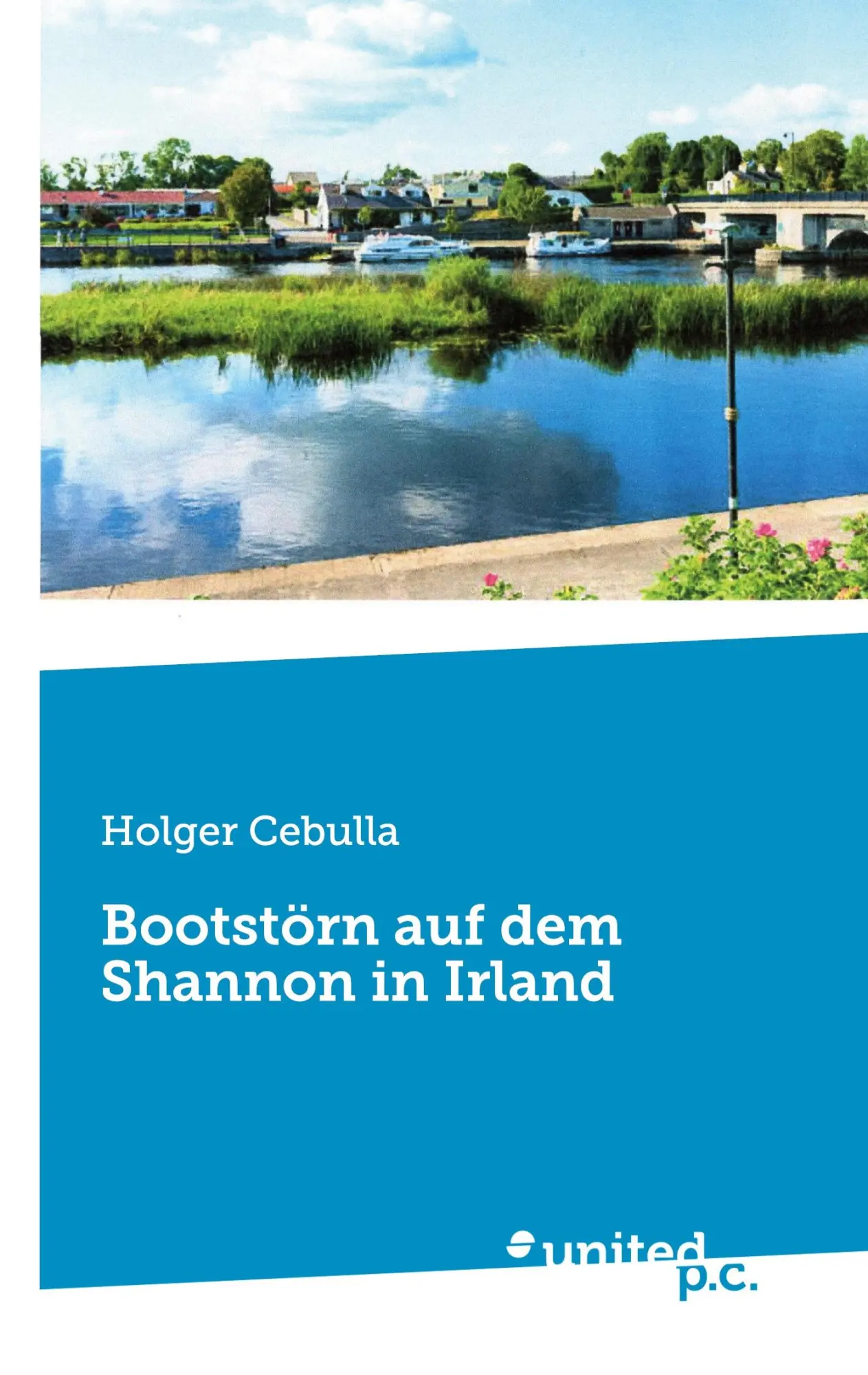 Cover: 9783710354656 | Bootstörn auf dem Shannon in Irland | Holger Cebulla | Taschenbuch