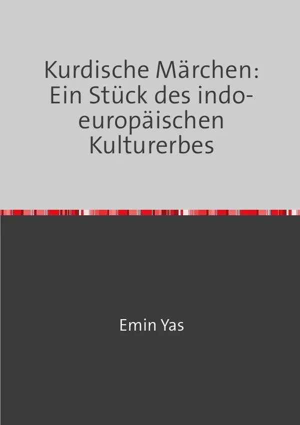 Cover: 9783746784656 | Kurdische Märchen: Ein Stück des indo-europäischen Kulturerbes | Yas