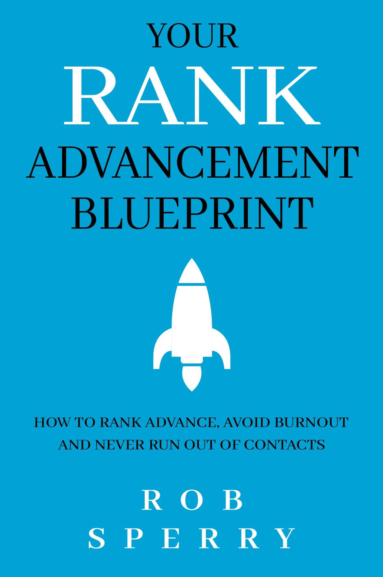 Cover: 9781735844756 | Your Rank Advancement Blueprint | Rob Sperry | Taschenbuch | Englisch