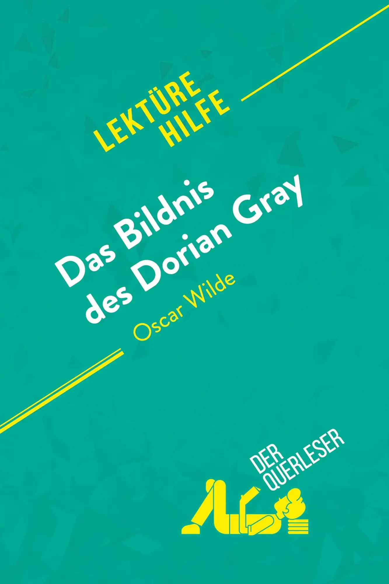 Cover: 9782808004756 | Das Bildnis des Dorian Gray von Oscar Wilde (Lektürehilfe) | Buch
