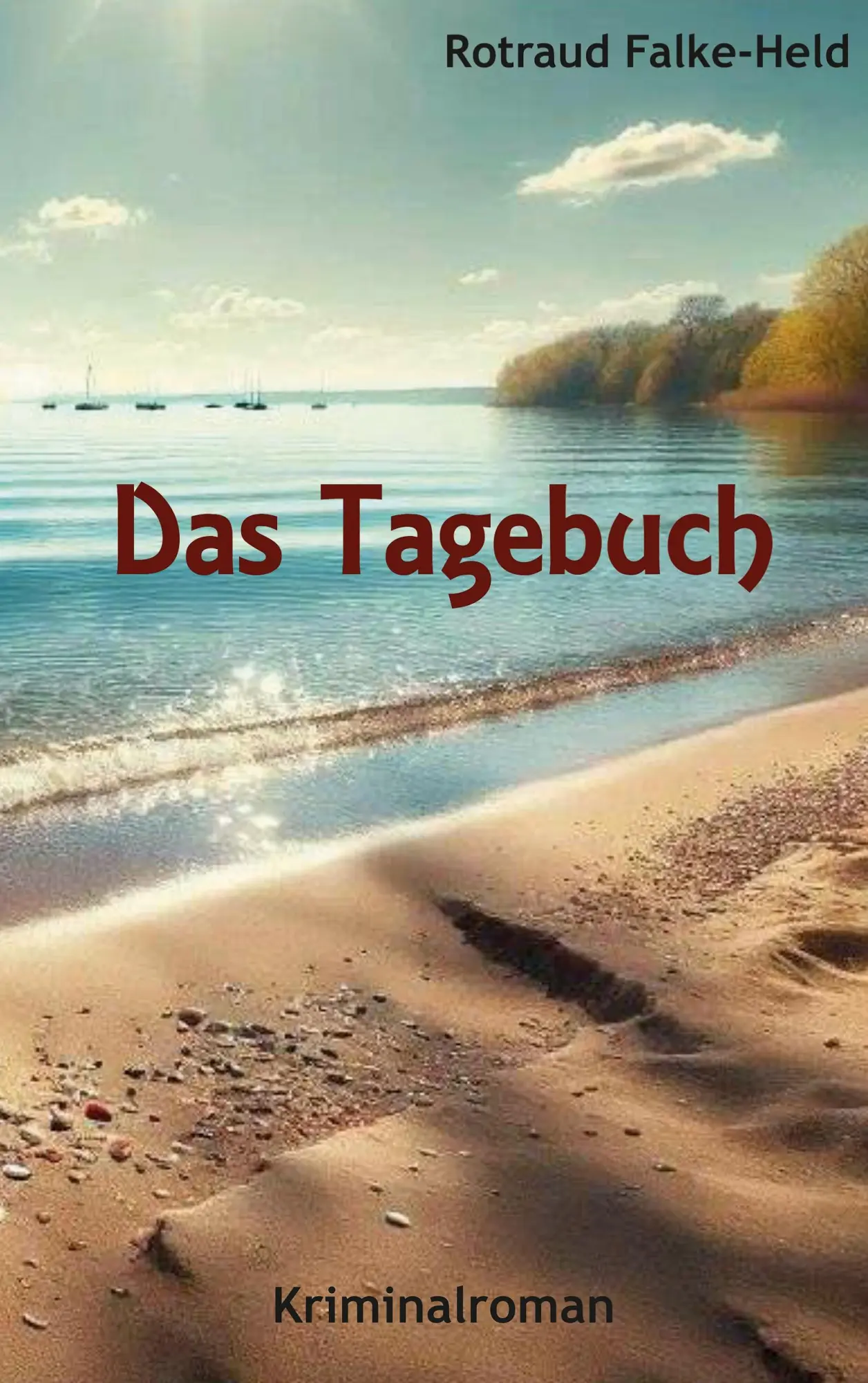 Cover: 9783819274756 | Das Tagebuch | Fremde Erinnerungen | Rotraud Falke-Held | Taschenbuch