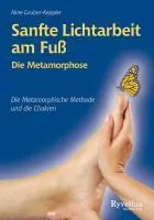 Cover: 9783890604756 | Sanfte Lichtarbeit am Fuß | Aline Gruber-Keppler | Taschenbuch | 2016