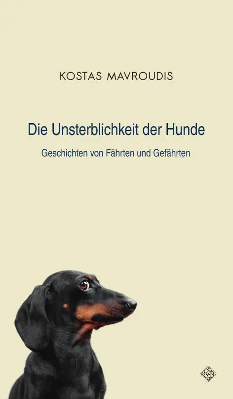Cover: 9783899304756 | Die Unsterblichkeit der Hunde | Geschichten von Fährten und Gefährten