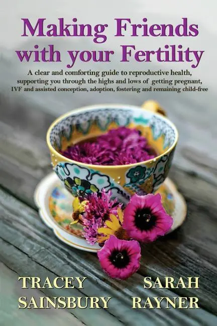 Cover: 9780995794856 | Making Friends with your Fertility | Sarah Rayner (u. a.) | Buch