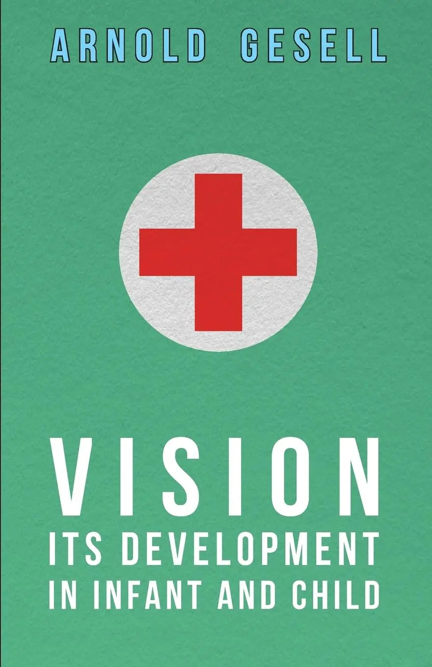 Cover: 9781406774856 | Vision - Its Development in Infant and Child | Arnold Gesell | Buch