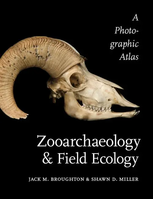 Cover: 9781607814856 | Zooarchaeology and Field Ecology: A Photographic Atlas | Taschenbuch