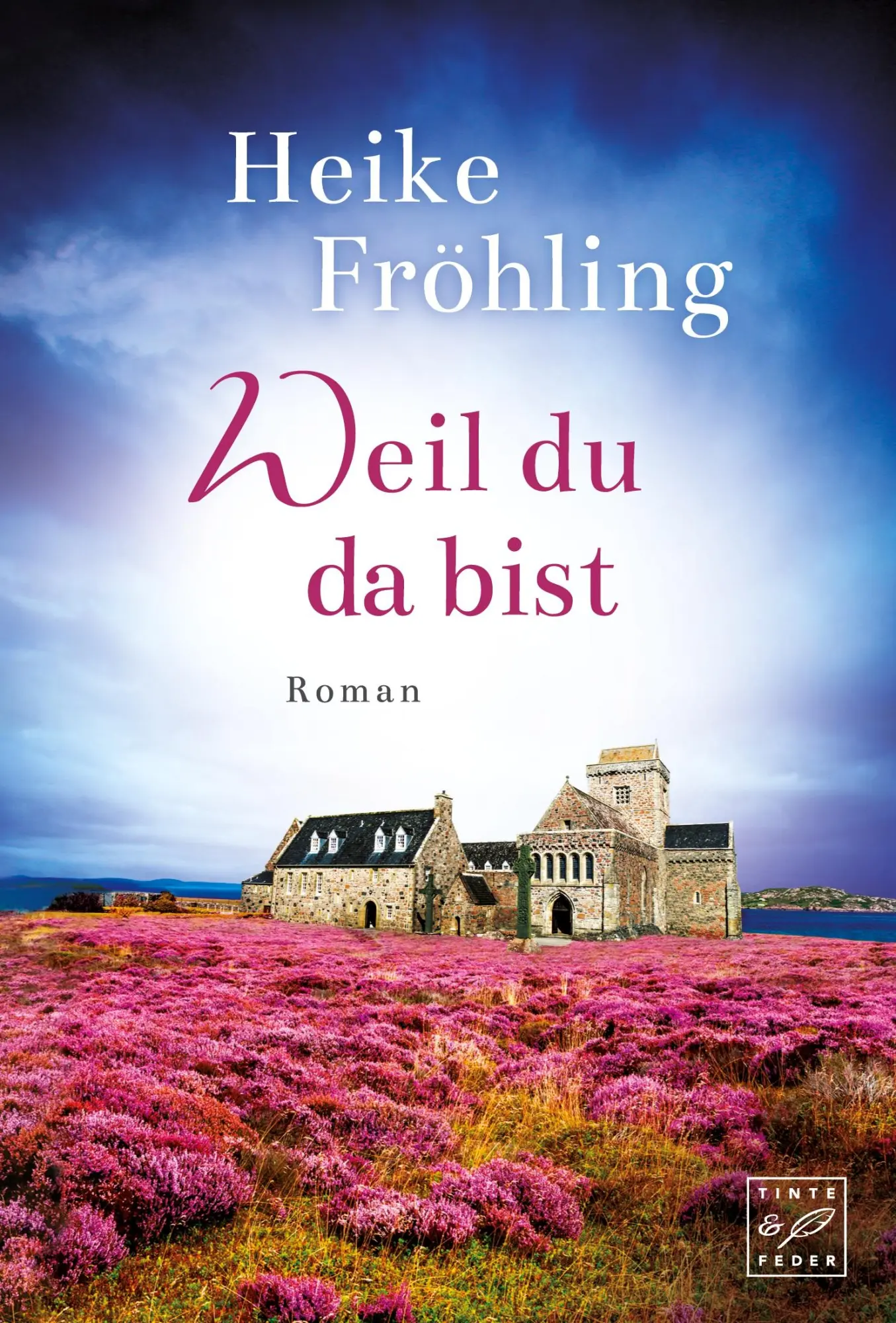 Cover: 9782919804856 | Weil du da bist | Heike Fröhling | Taschenbuch | 238 S. | Deutsch