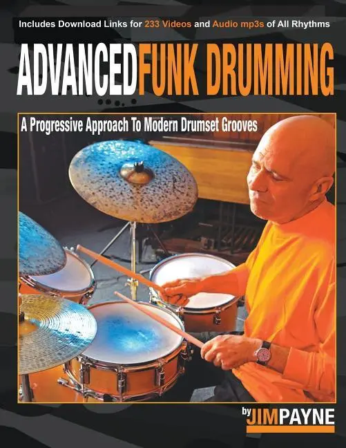 Cover: 9780991654956 | Advanced Funk Drumming | Jim Payne | Taschenbuch | Englisch | 2016