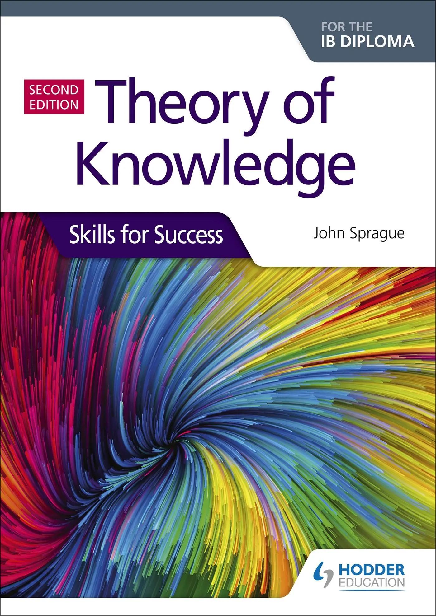 Cover: 9781510474956 | Theory of Knowledge | Skills for Success | John Sprague | Taschenbuch