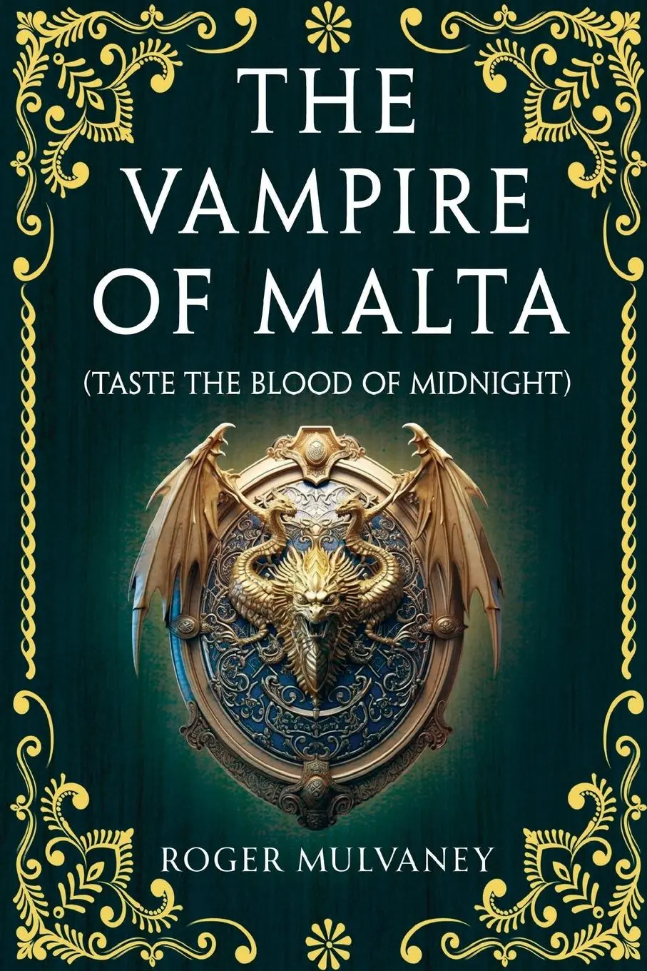 Cover: 9781835434956 | The Vampire of Malta (Taste the Blood of Midnight) | Roger Mulvaney