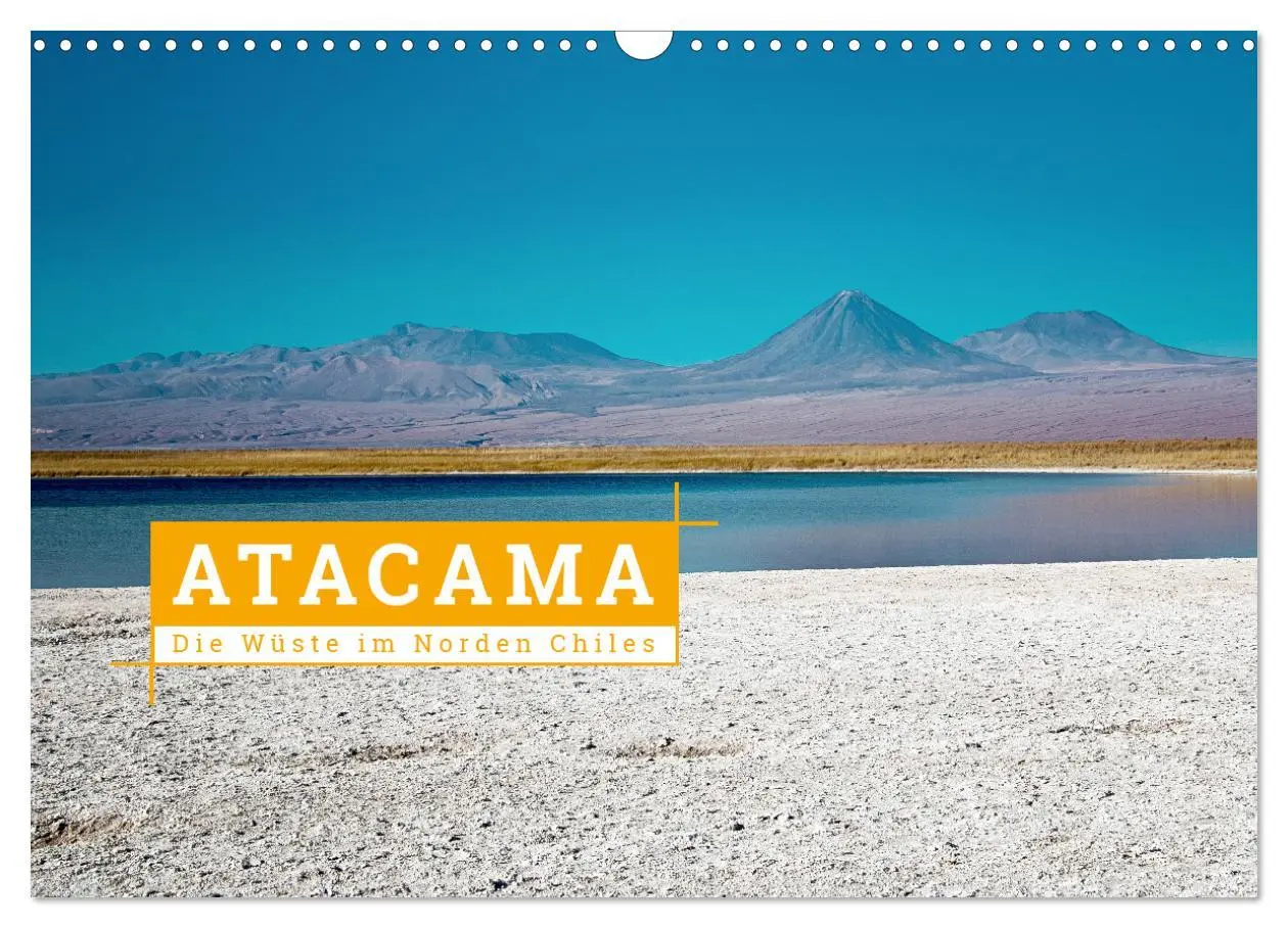 Cover: 9783516074956 | Atacama: Die Wüste im Norden Chiles (Wandkalender 2026 DIN A3...