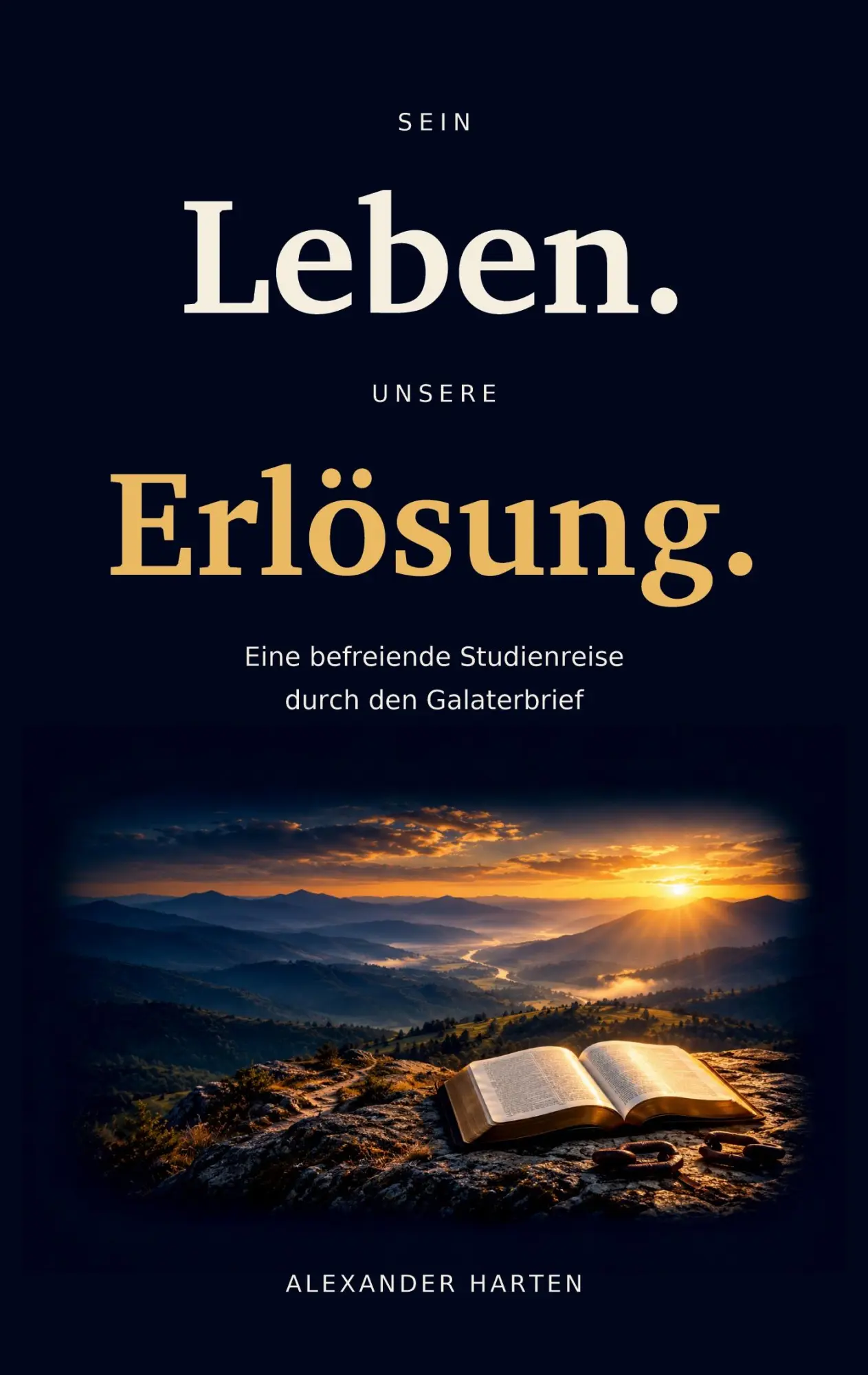 Cover: 9783567014956 | Sein Leben. Unsere Erlösung. | Alexander Harten | Taschenbuch | 160 S.
