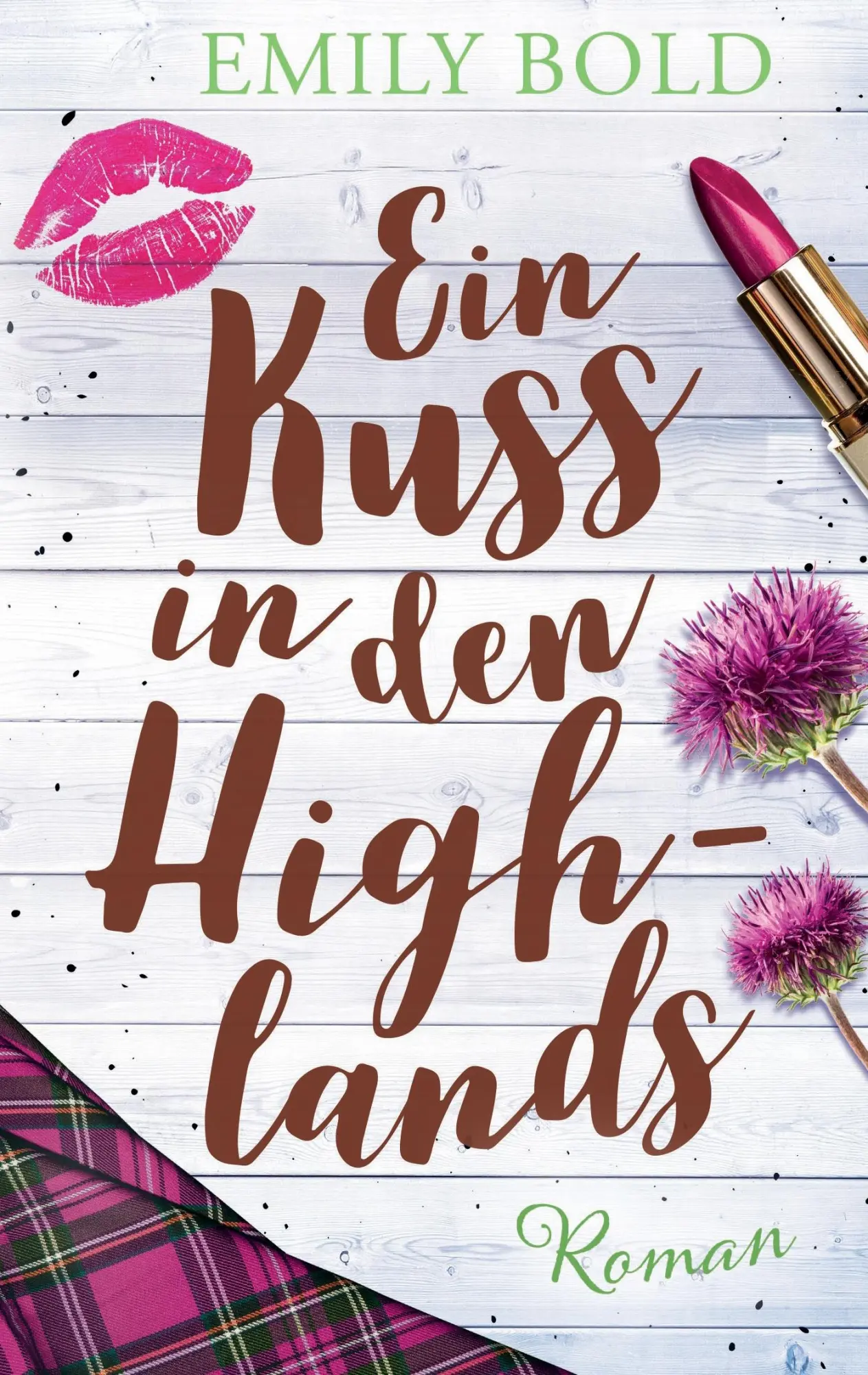 Cover: 9783735794956 | Ein Kuss in den Highlands | Emily Bold | Taschenbuch | 212 S. | 2017