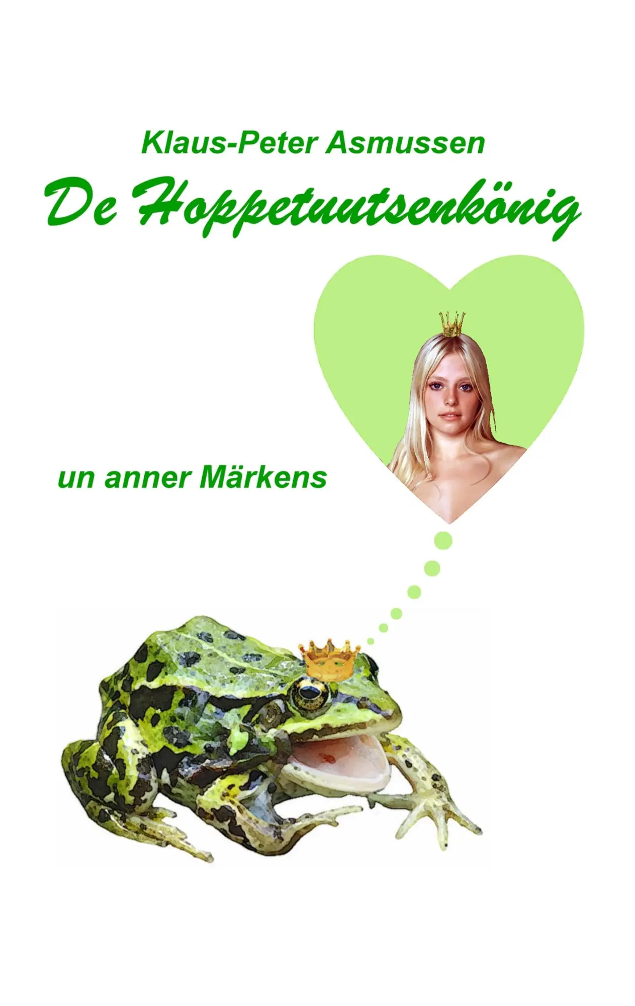 Cover: 9783752834956 | De Hoppetuutsenkönig | ... un anner Märkens | Klaus-Peter Asmussen