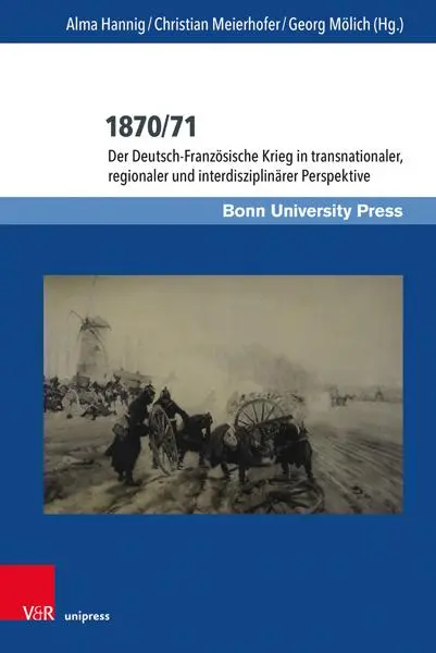 Autor: 9783847114956 | 1870/71 | Alma Hannig (u. a.) | Buch | gebunden | 482 S. | Deutsch