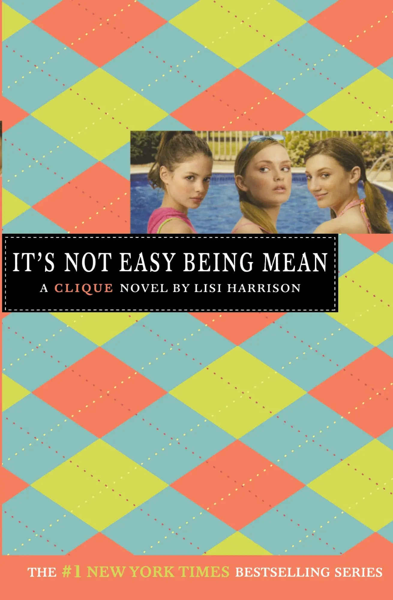 Cover: 9780316115056 | It's Not Easy Being Mean | A Clique Novel | Lisi Harrison | Buch