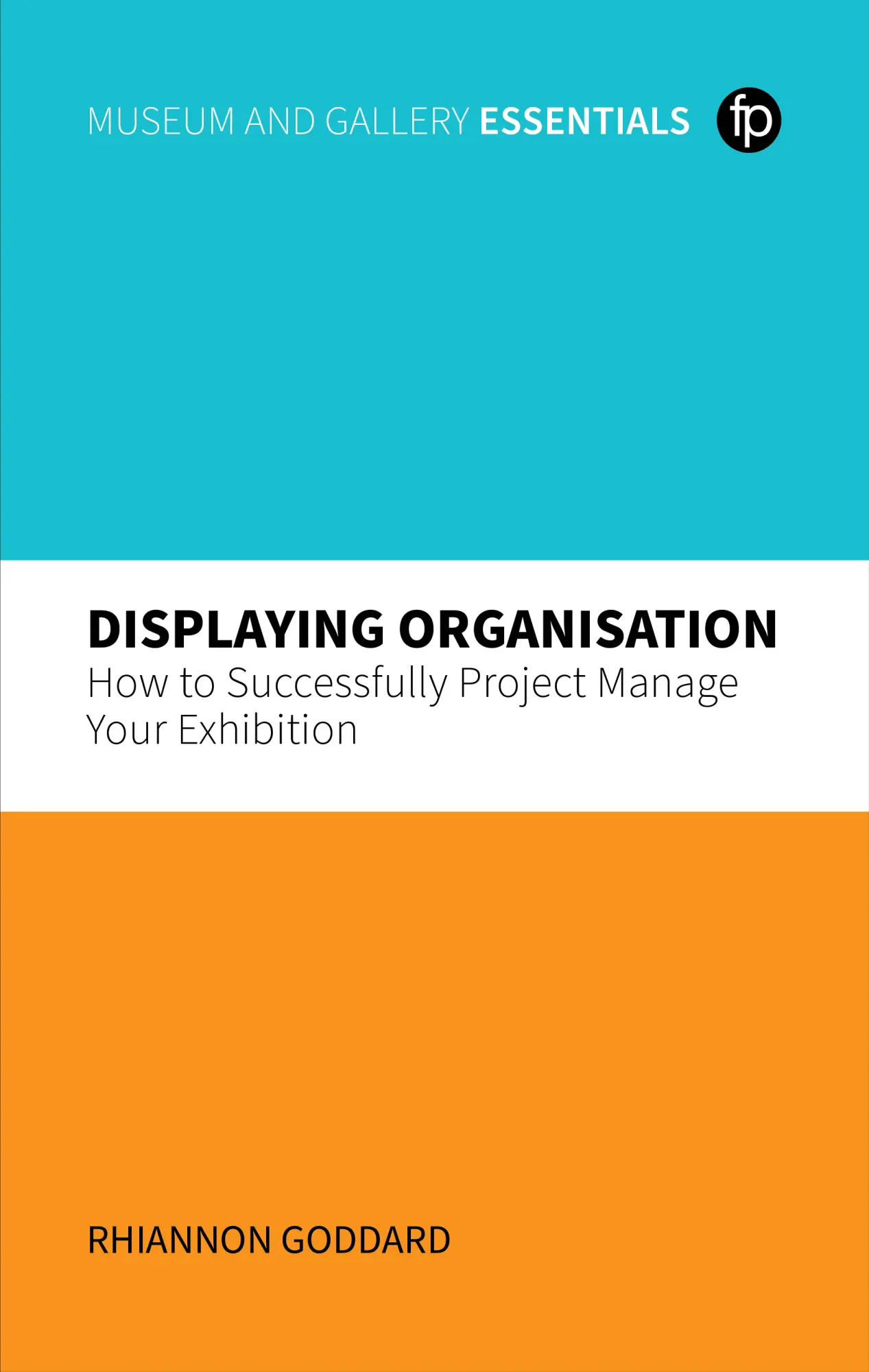 Cover: 9781783305056 | Displaying Organisation | Rhiannon Goddard | Taschenbuch | Englisch
