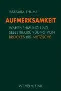 Cover: 9783770545056 | Aufmerksamkeit | Barbara Thums | Taschenbuch | 473 S. | Deutsch | 2008