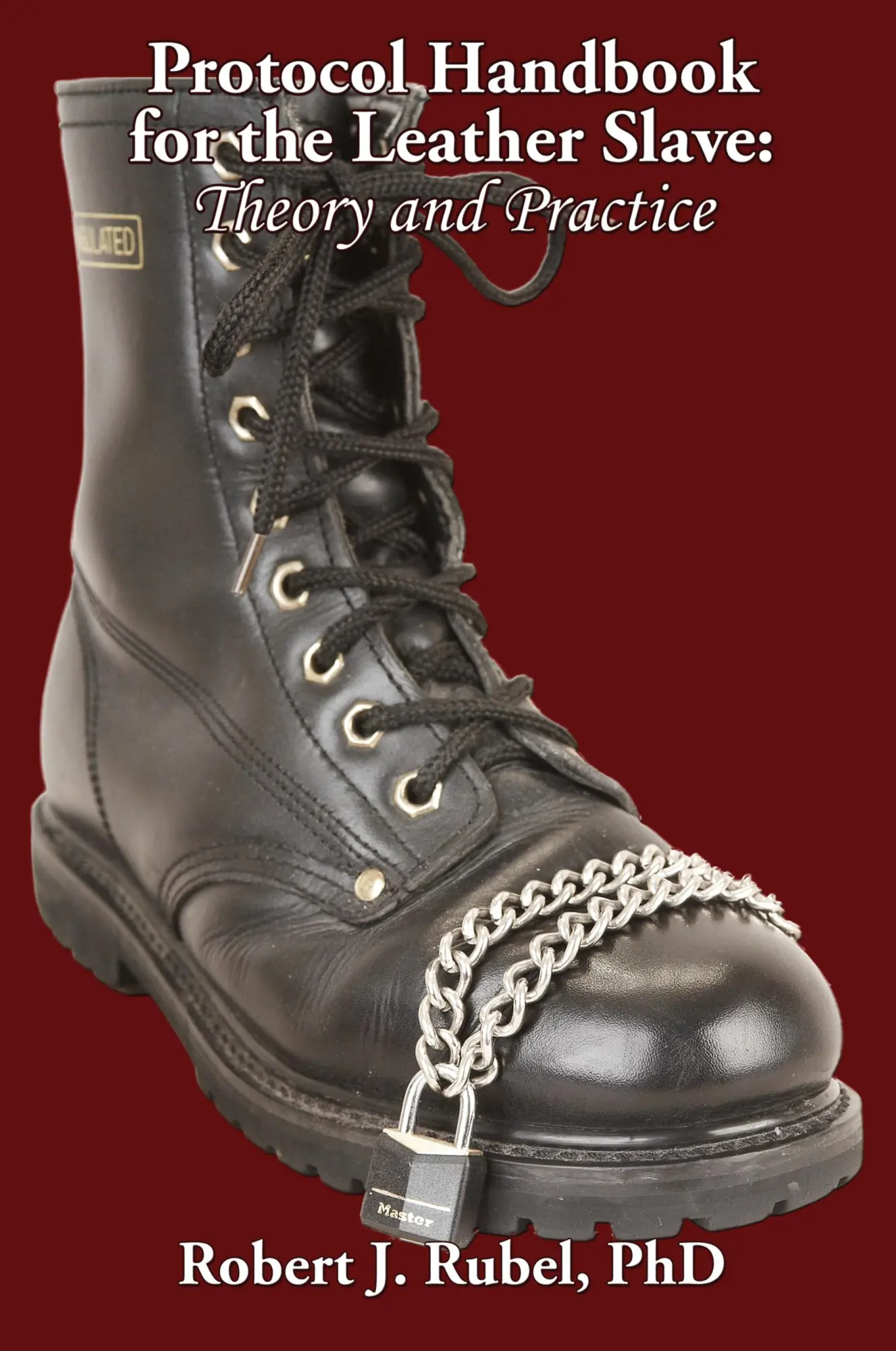 Cover: 9781887895156 | Protocol Handbook for the Leather Slave | Theory and Practice | Rubel