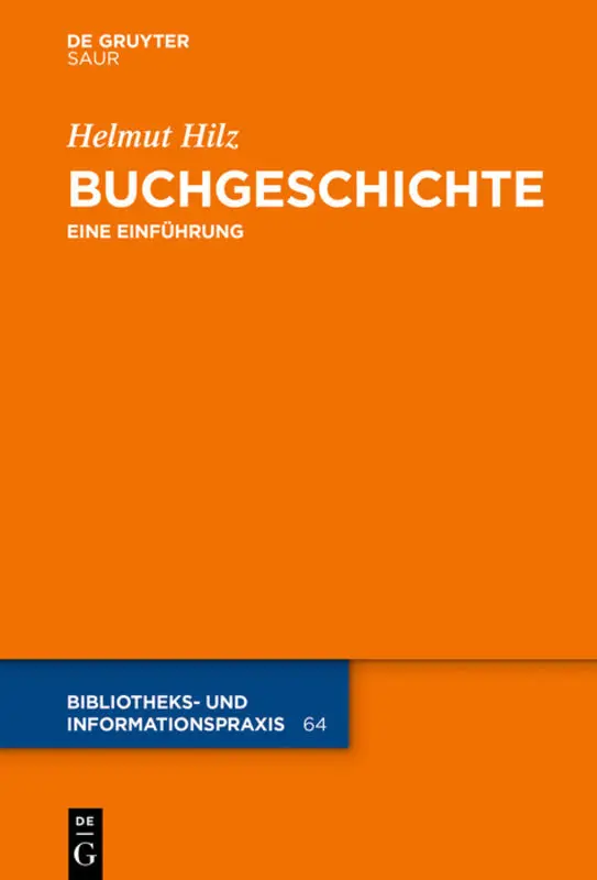 Cover: 9783110405156 | Buchgeschichte | Eine Einführung | Helmut Hilz | Buch | VIII | Deutsch