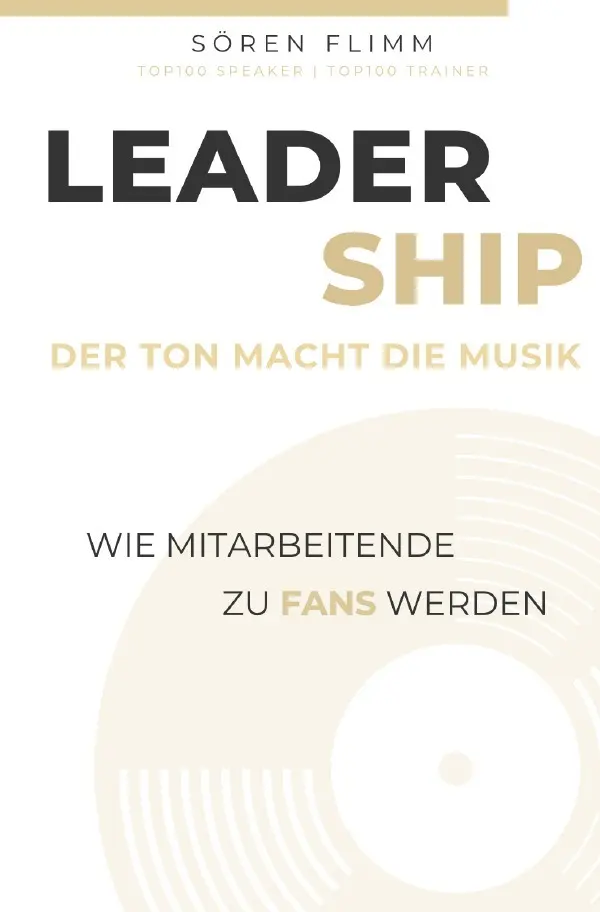 Cover: 9783756535156 | Leadership - Der Ton macht die Musik | Sören Flimm | Taschenbuch