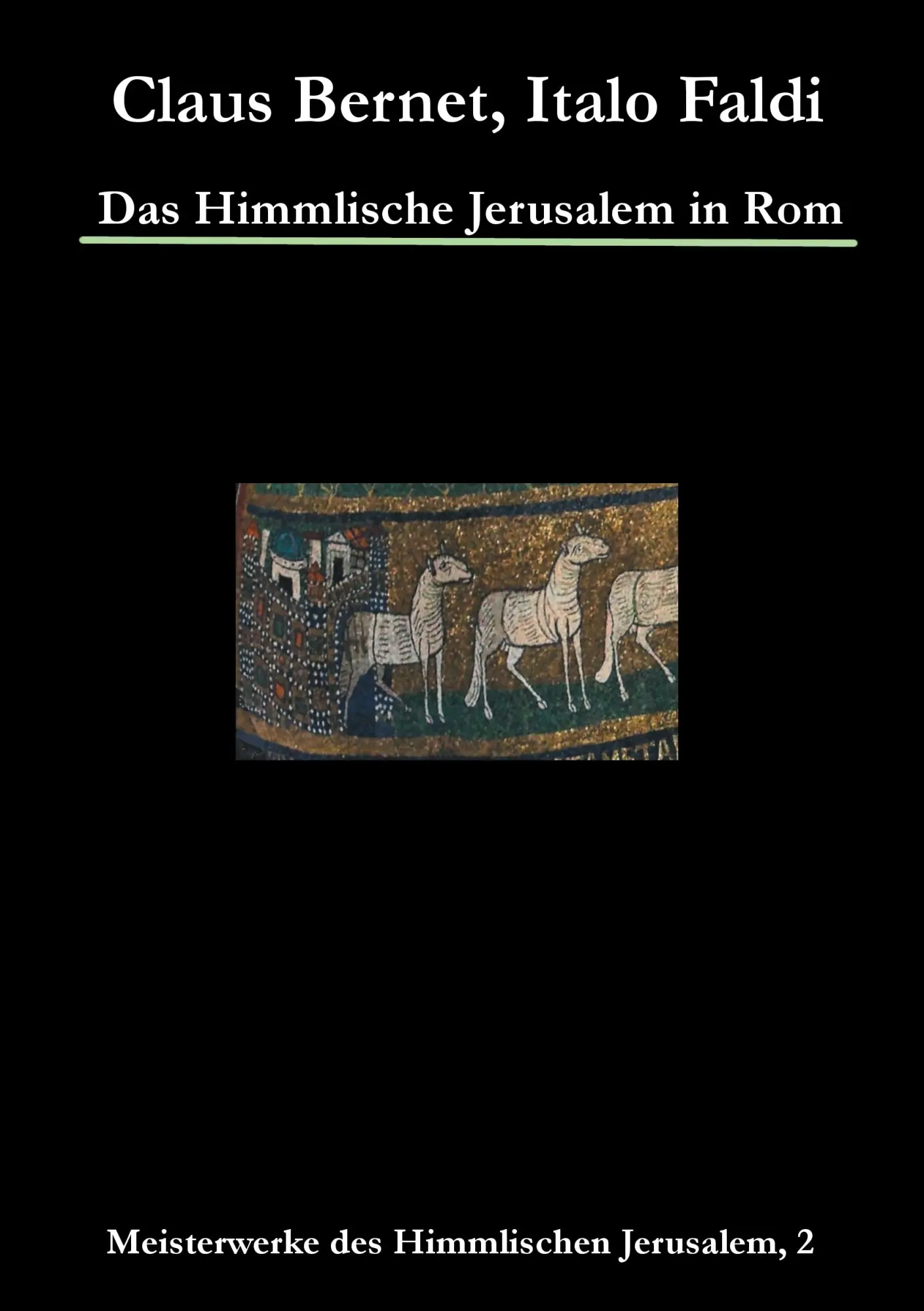 Cover: 9783848225156 | Das Himmlische Jerusalem in Rom | Claus Bernet (u. a.) | Taschenbuch