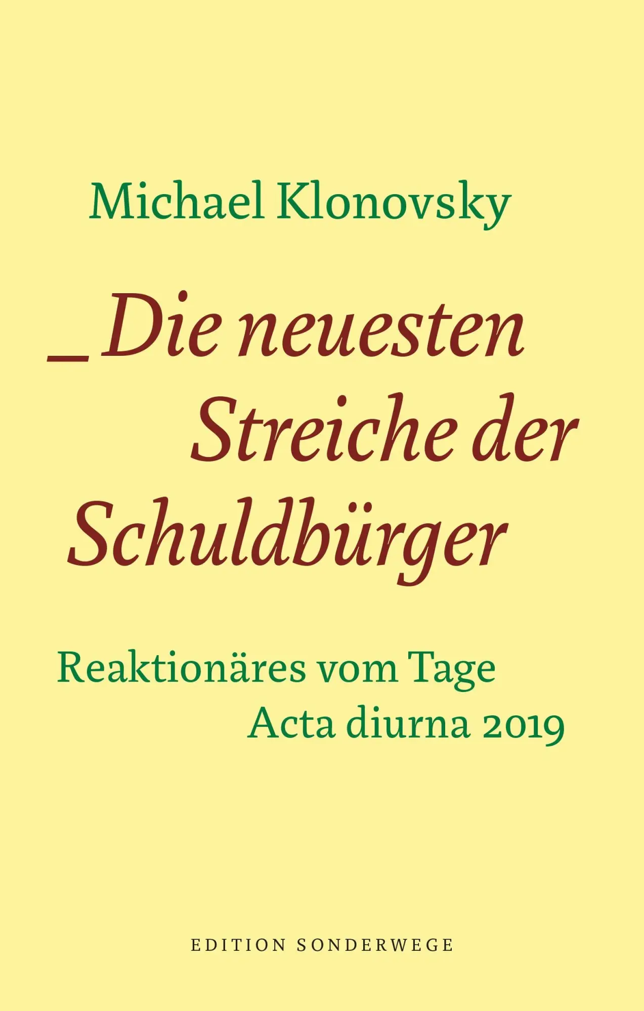 Cover: 9783948075156 | Die neuesten Streiche der Schuldbürger | Michael Klonovsky | Buch