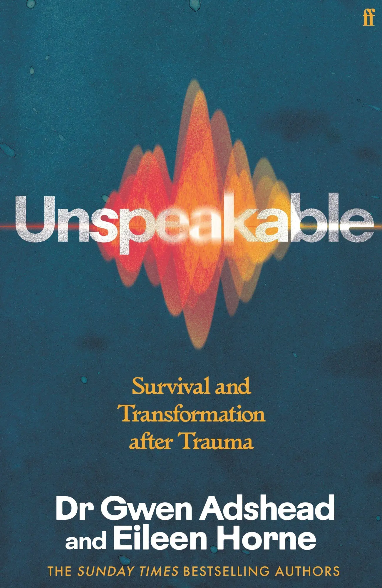Cover: 9780571385256 | Unspeakable | Survival and Transformation After Trauma | Taschenbuch