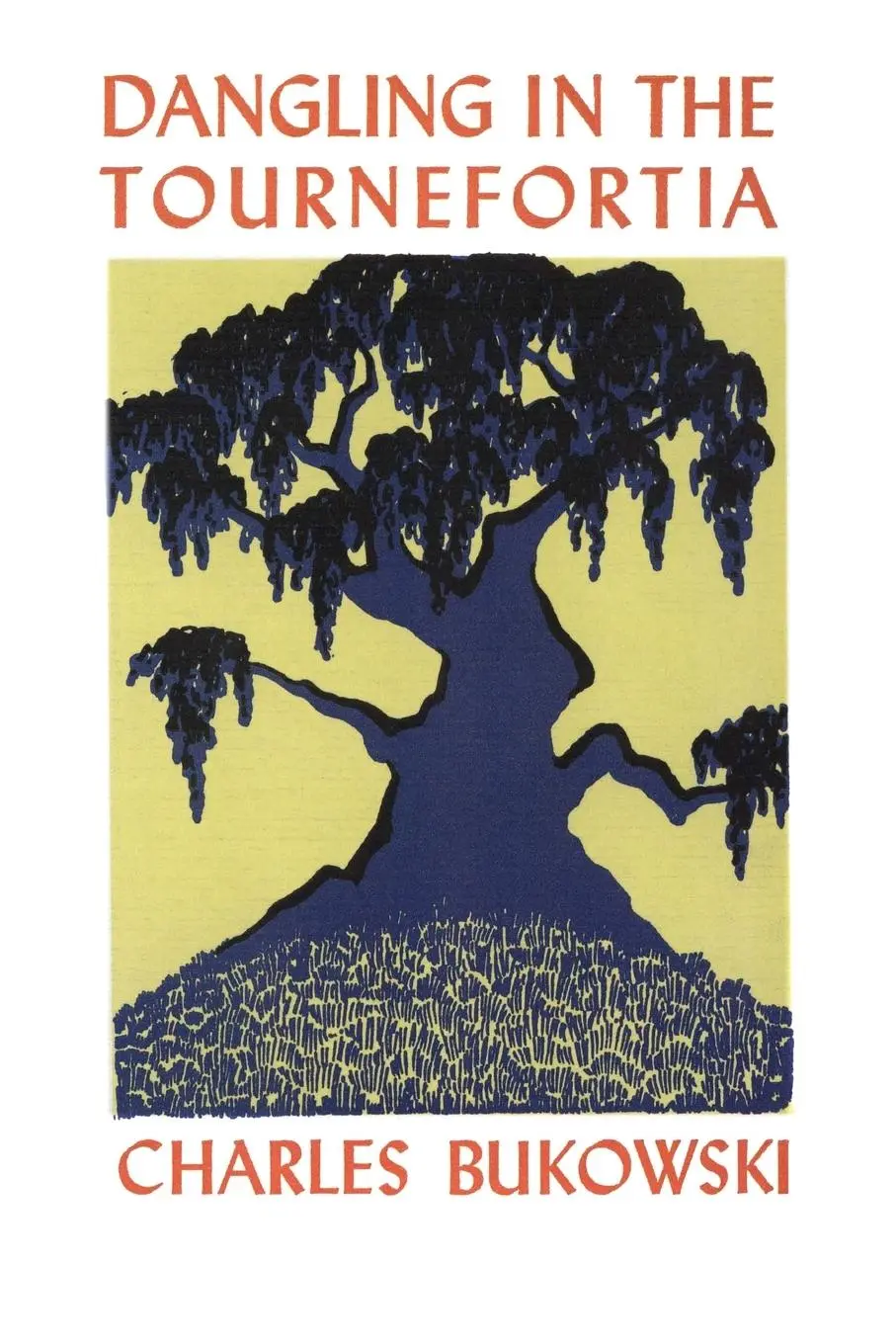Cover: 9780876855256 | Dangling in the Tournefortia | Charles Bukowski | Taschenbuch | 2020
