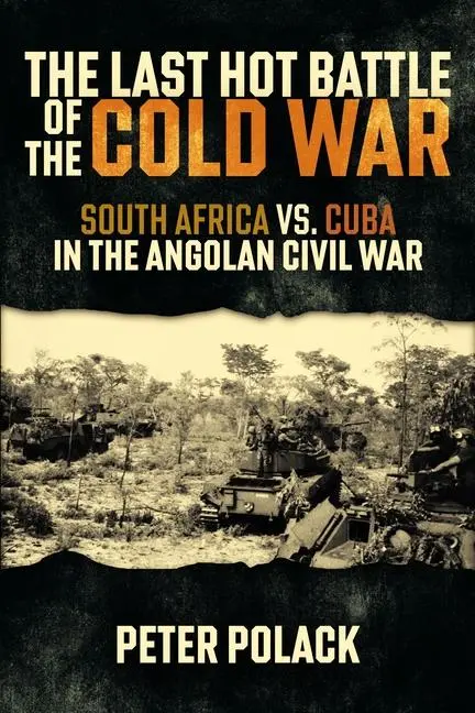 Cover: 9781636245256 | The Last Hot Battle of the Cold War | Peter Polack | Taschenbuch
