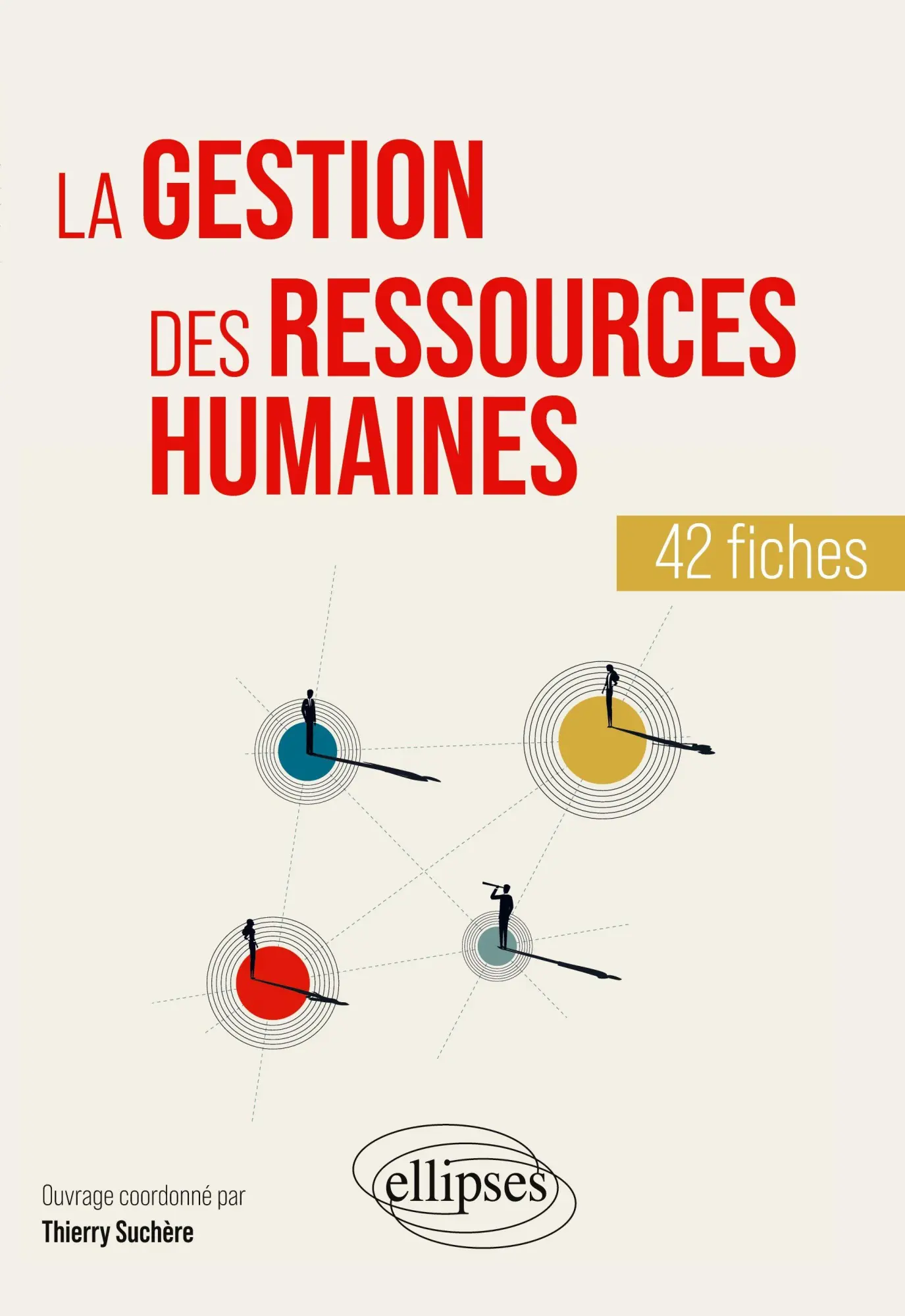 Cover: 9782340105256 | La GRH en 42 fiches | Thierry Suchère (u. a.) | Taschenbuch | 2025