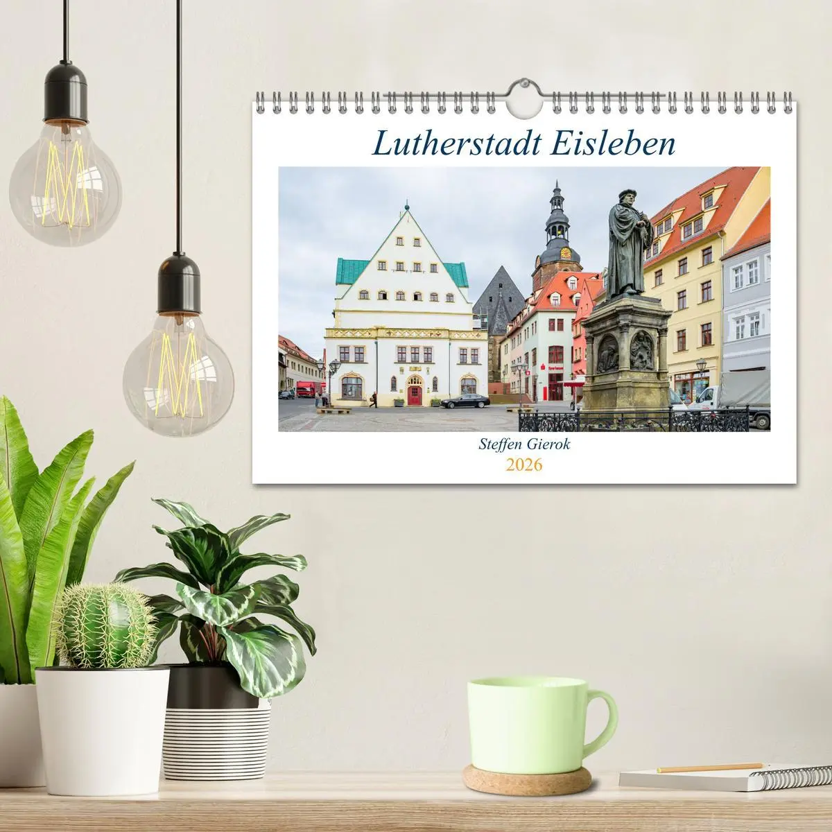 Bild: 9783457785256 | Lutherstadt Eisleben (Wandkalender 2026 DIN A4 quer), CALVENDO...